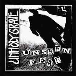 Unholy Grave : Unseen Fear - The Mad Thrashers